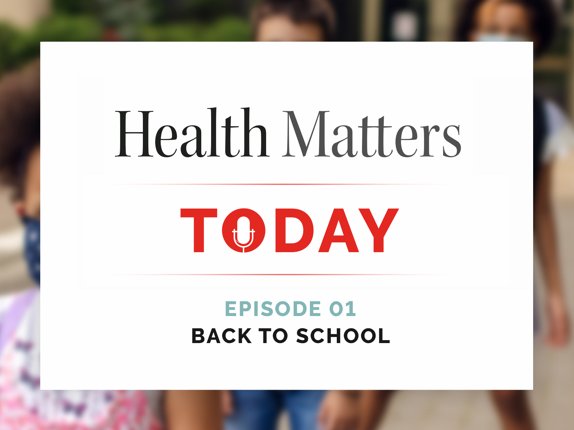 Health Matters Today Podcast